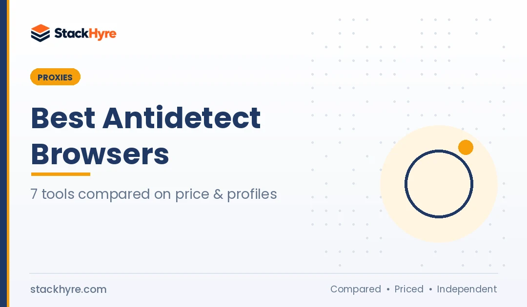 Best Antidetect Browsers in 2026: 7 Tools Compared for Price and Profiles