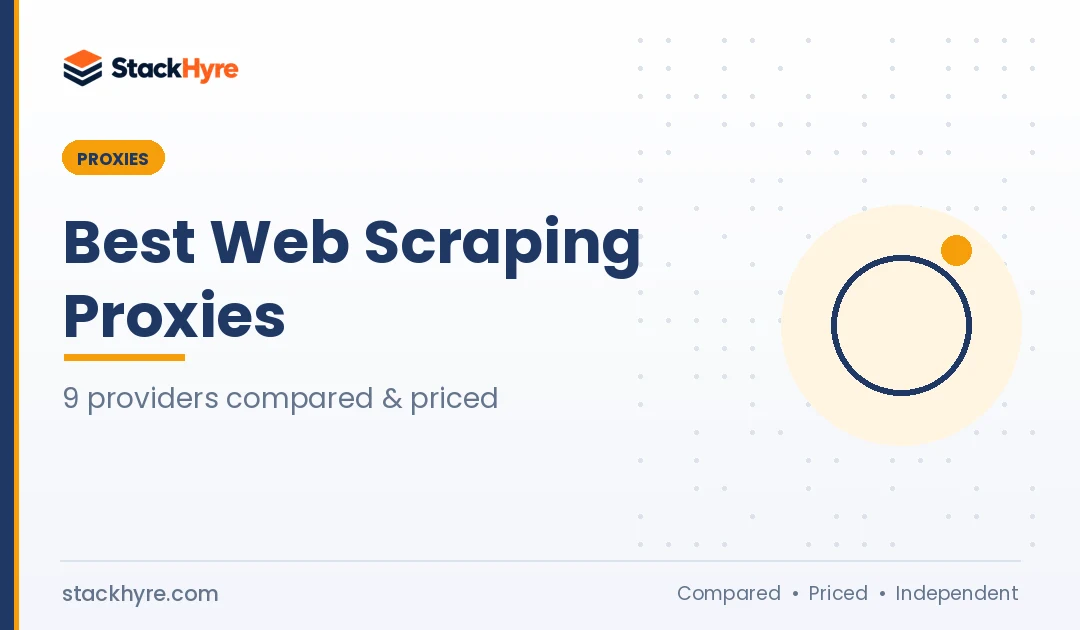 Best Proxies for Web Scraping in 2026: 9 Providers Compared by Price and Use Case