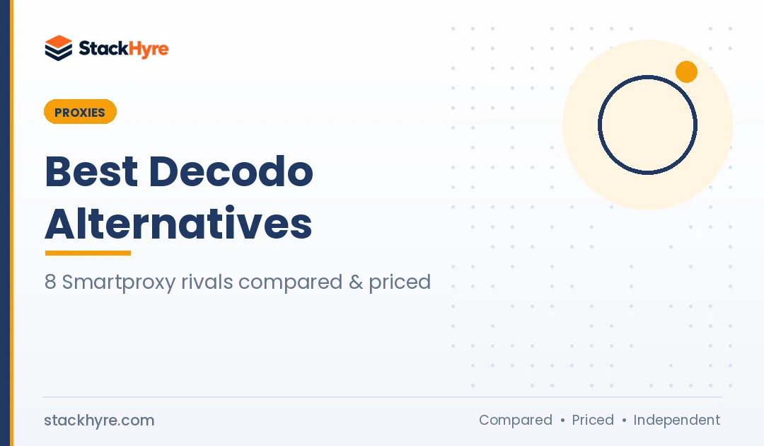 8 Best Decodo Alternatives in 2026: Smartproxy Rivals Compared on Price