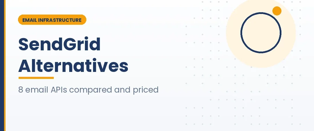 8 Best SendGrid Alternatives in 2026: Cheaper Email APIs Compared